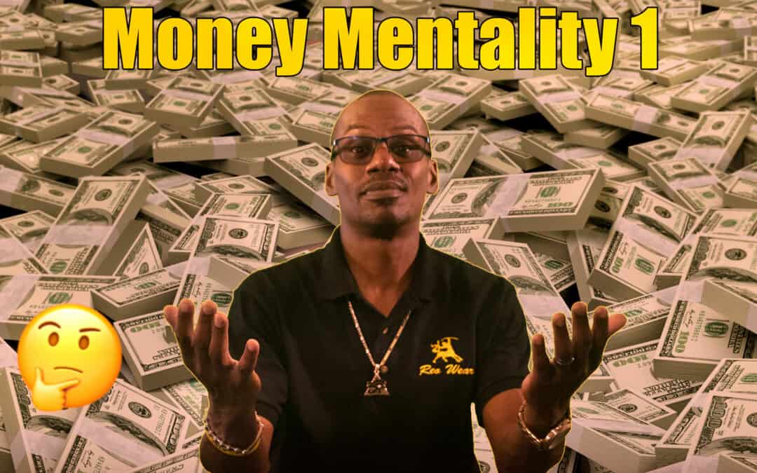 Money Mentality I – One Hundred Million Dollars