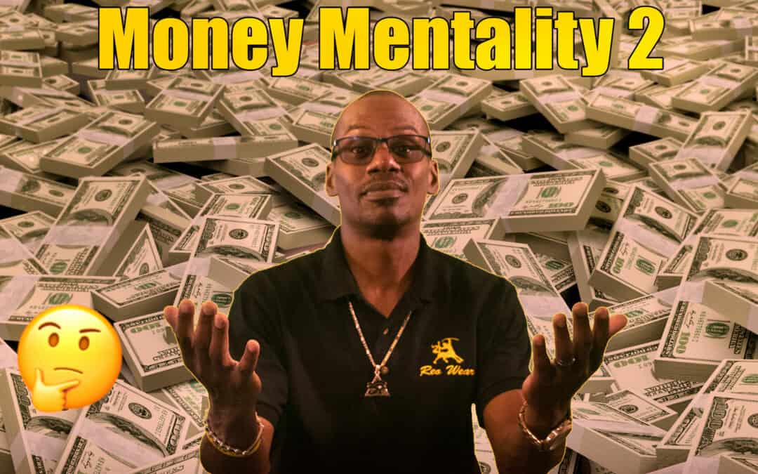 Money Mentality II