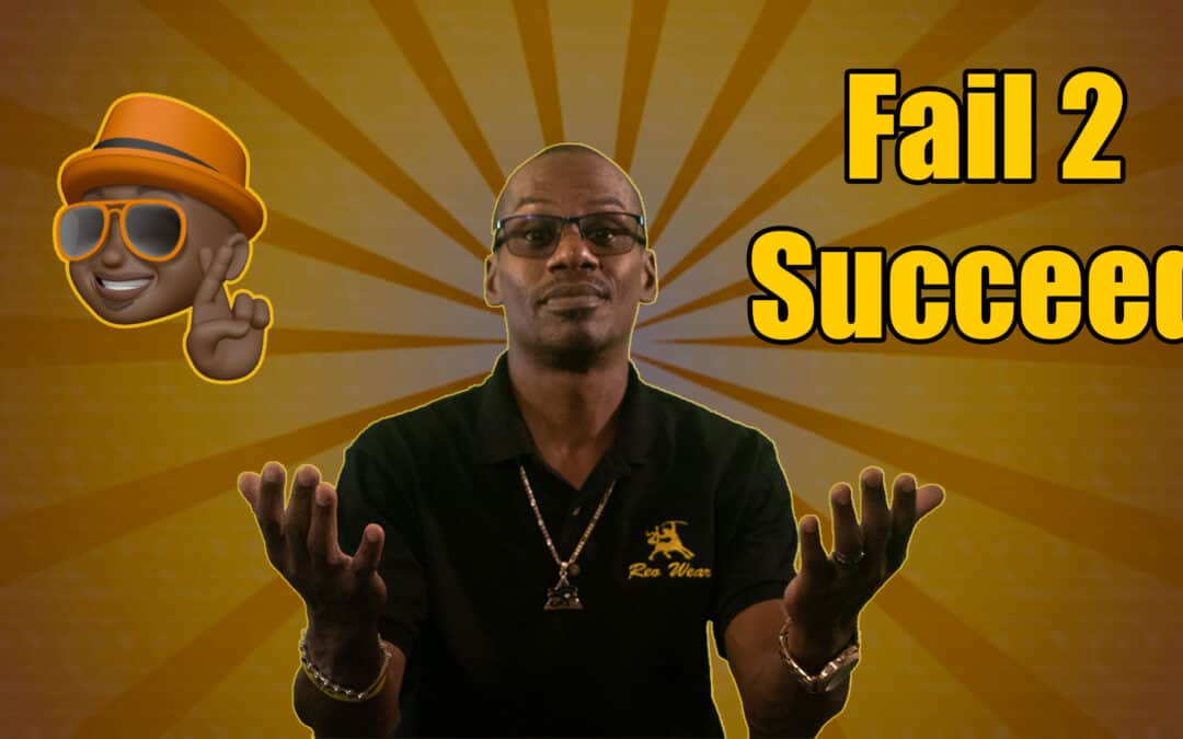 Fail 2 Succeed – Stay Persistent